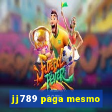 jj789 paga mesmo